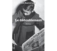 Le dédoublement - Jean-Baptiste Leccia - L'harmattan - broché - Roman