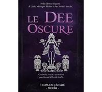 Le dee oscure