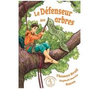 Thomas Brail & Raphaël Martin – Le défenseur des arbres – Broché (Actes Sud)