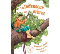 Le défenseur des arbres Thomas Brail (Auteur), Raphaël Martin (Auteur), Juliette Steren (Illustration)