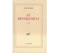 Le Déferlement Jacques Borel (Auteur)