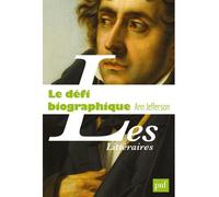 Le défi biographique La littérature en question - Ann Jefferson - Puf - broché - Essai