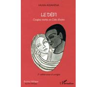 Le défi Couples mixtes en Côte d'Ivoire - Michèle Assamoua - L'harmattan - broché - Roman
