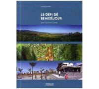 Dominique Gauzin-Müller – Le défi de Beauséjour – Une ville tropicale durable à La Réunion – Broché
