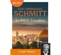 Le Défi de Jérusalem - Un voyage en Terre Sainte Livre audio 1 CD MP3 - Éric-Emmanuel Schmitt - Audiolib - Texte lu (CD) - Textes lus CD