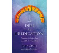 Le défi de la prédication: Transmettre la Parole de Dieu dans le monde d’aujourd’hui