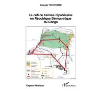 Le défi de l'armée républicaine en République Démocratique du Congo – L'Harmattan