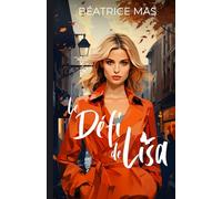 Le Défi de Lisa: Une romance de seconde chance ou pas
