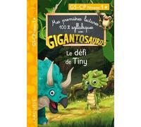 GIGANTOSAURUS 1ères lectures Le défi de Tiny