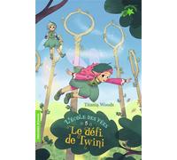 Titania Woods – L'école des fées, Tome 5 : Le défi de Twini – Poche – Gallimard jeunesse