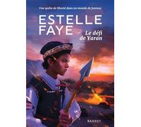 Le défi de Yaran - Estelle Faye - Rageot - Poche - Roman junior