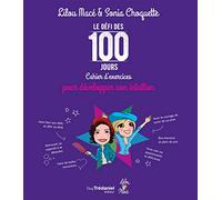 Le défi des 100 jours - Cahier d'exercice pour développer son intuition