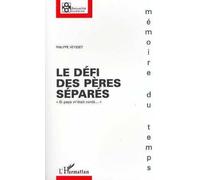 Le défi des pères séparés: "si papa m'était conté..."