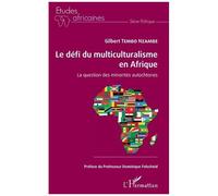 Le Défi Du Multiculturalisme En Afrique - La Question Des Minorités Autochtones