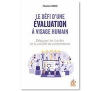 Le défi d'une évaluation à visage humain Charles Hadji (Auteur)