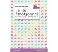 Le défi émotionnel: nouveau projet pédagogique