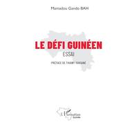 Mamadou Gando Bah – Le défi guinéen – Essai – L'Harmattan