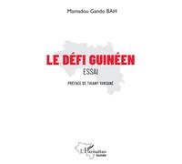 Mamadou Gando Bah – Le défi guinéen – Essai – L'Harmattan