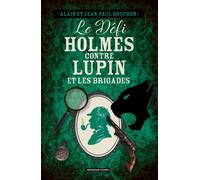 Le Défi Holmes Contre Lupin Et Les Brigades