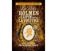 Le défi Holmes et Lupin contre la Vouivre