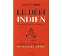Le Défi indien Pavan K. Varma (Auteur), André Lewin (Traduction)