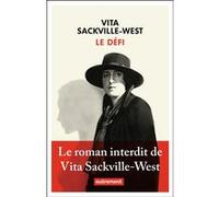 Le Défi Vita Sackville-West (Auteur), Nigel Nicolson (Préface), Bernard Delvaille (Traduction)