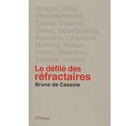 Le défilé des réfractaires: Portraits de quelques irréguliers de la littérature française