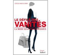 Le défilé des vanités: La mode sens dessus dessous