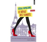 Le Défilé des vanités La mode sens dessus dessous - Cécile Sépulchre - Points - Poche - Roman