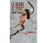 LE DEGRÉ AU-DESSUS DE ZÉRO: (A partir de quand on dit Stop?)