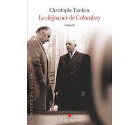 Le Déjeuner de Colombey - Christophe Tardieu - Albin Michel - ebook (ePub) - Roman