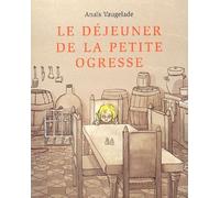 Le Déjeuner De La Petite Ogresse