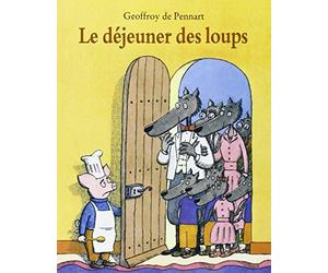 Le Déjeuner des loups de Pennart. Geoffroy de (2004) Poche
