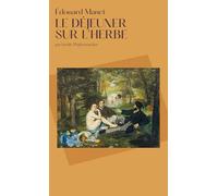 Le Déjeuner sur l'herbe: Edouard Manet