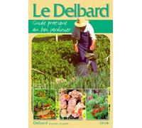 Le Delbard, guide pratique du bon jardinier