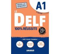 Le DELF A1 100% Réussite - édition 2021-2022 - Livre + didierfle.app: Nouvelles Epreuves