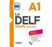 Le DELF A1 100% Réussite - édition 2016-2017 - Livre + CD mp3 Martine Boyer-Dalat (Auteur), Romain Chrétien (Auteur), Nicolas Frappe (Auteur)