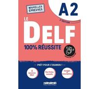 Le DELF A2 100% Réussite - édition 2021-2022 - Livre + didierfle.app: Nouvelles Epreuves