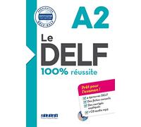 Le DELF A2 100% Réussite - édition 2016-2017 - Livre + CD mp3