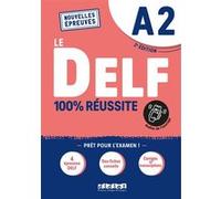 Le DELF A2 100% Réussite - édition 2021-2022 - Livre + didierfle.app: Nouvelles Epreuves