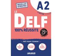 Le DELF A2 100% Réussite - édition 2021-2022 - Livre + didierfle.app: Nouvelles Epreuves