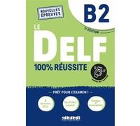 Le DELF B2 100% Réussite - édition 2021-2022 - Livre + didierfle.app Hamza Djimli (Auteur), Nicolas Frappe (Auteur), Magosha Fréquelin (Auteur), Marie Gouelleu (Auteur), Marina Jung (Auteur), Nicolas