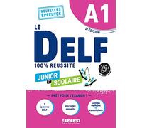 Le DELF Junior et Scolaire A1 100% Réussite - édition 2022-2023 - Livre + didierfle.app: Nouvelles Epreuves