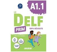 Le DELF Prim A1.1 100% réussite - Livre + didierfle.app