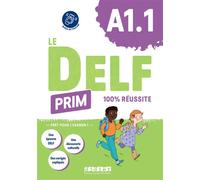 Le DELF Prim A1.1 100% réussite - Livre + didierfle.app - Magosha Fréquelin - Didier - broché - Méthode de langue