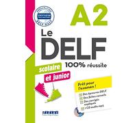 Le DELF Scolaire et Junior A2 100% Réussite - édition 2017-2018 - Livre + CD mp3