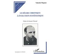 Le Délire Chronique à Évolution Systématique