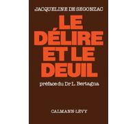 Le Délire et le Deuil