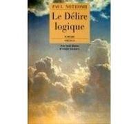 Le delire logique