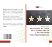 Le délitement des valeurs socioculturelles dans les écoles tchadiennes: La recherche de solutions pour améliorer l’offre éducative tchadienne de qualité aux normes